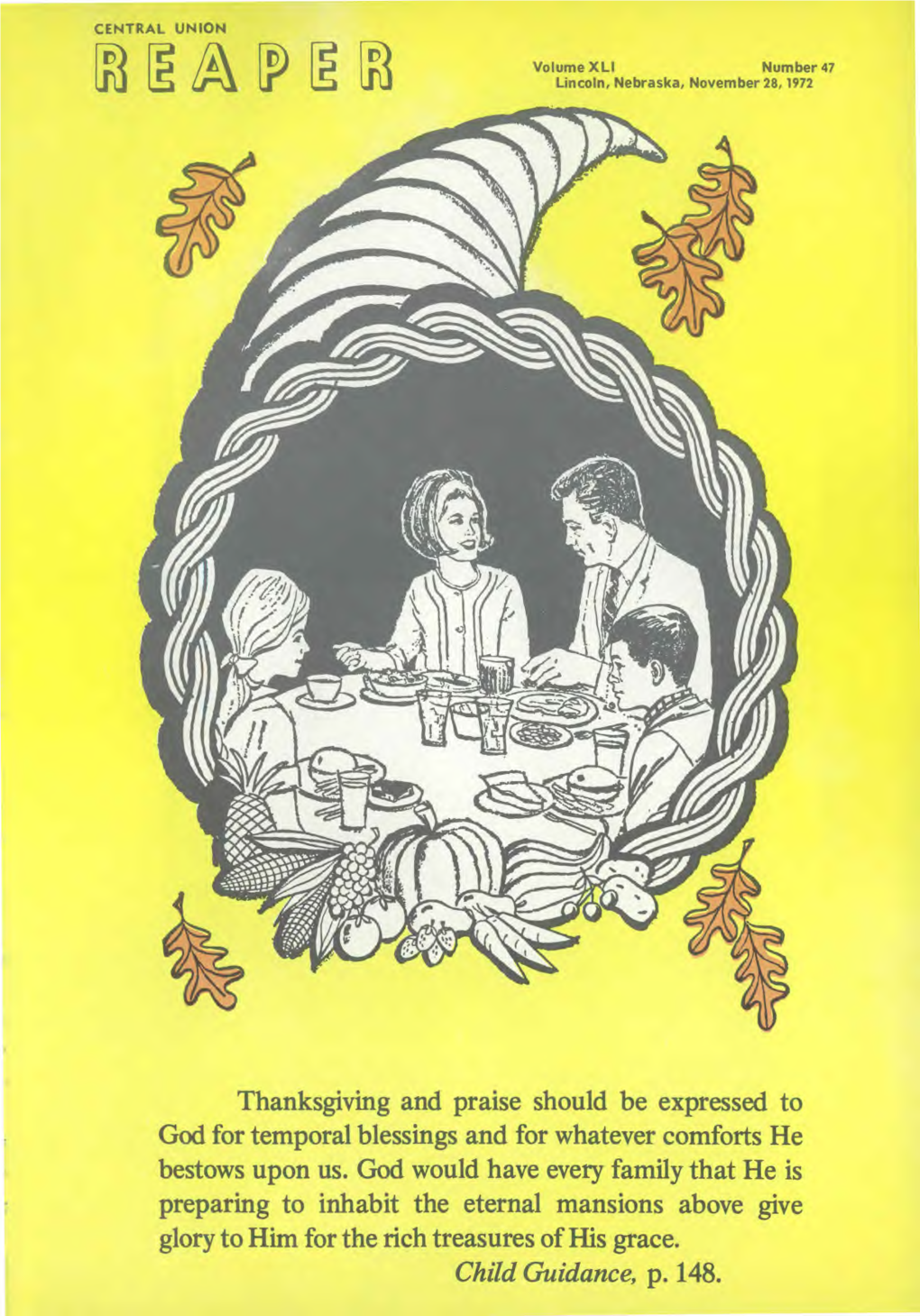 Thanksgiving and Praise Should Be Expressed to God for Temporal Blessings and for Whatever Comforts He Bestows Upon Us