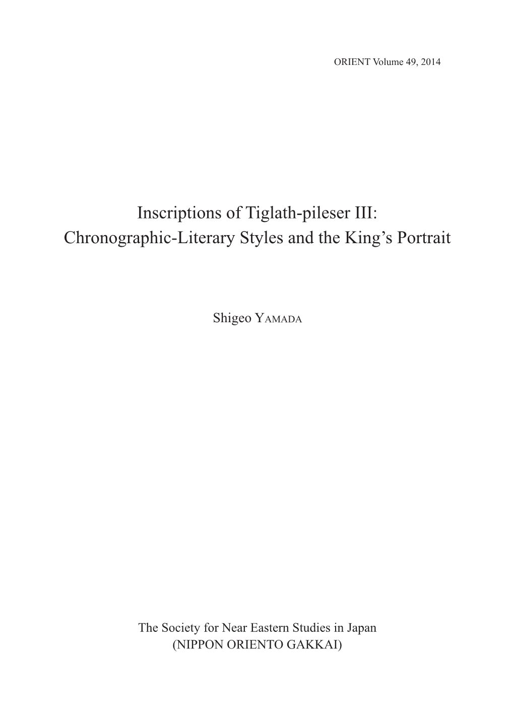 Inscriptions of Tiglath-Pileser III: Chronographic-Literary Styles and the King’S Portrait