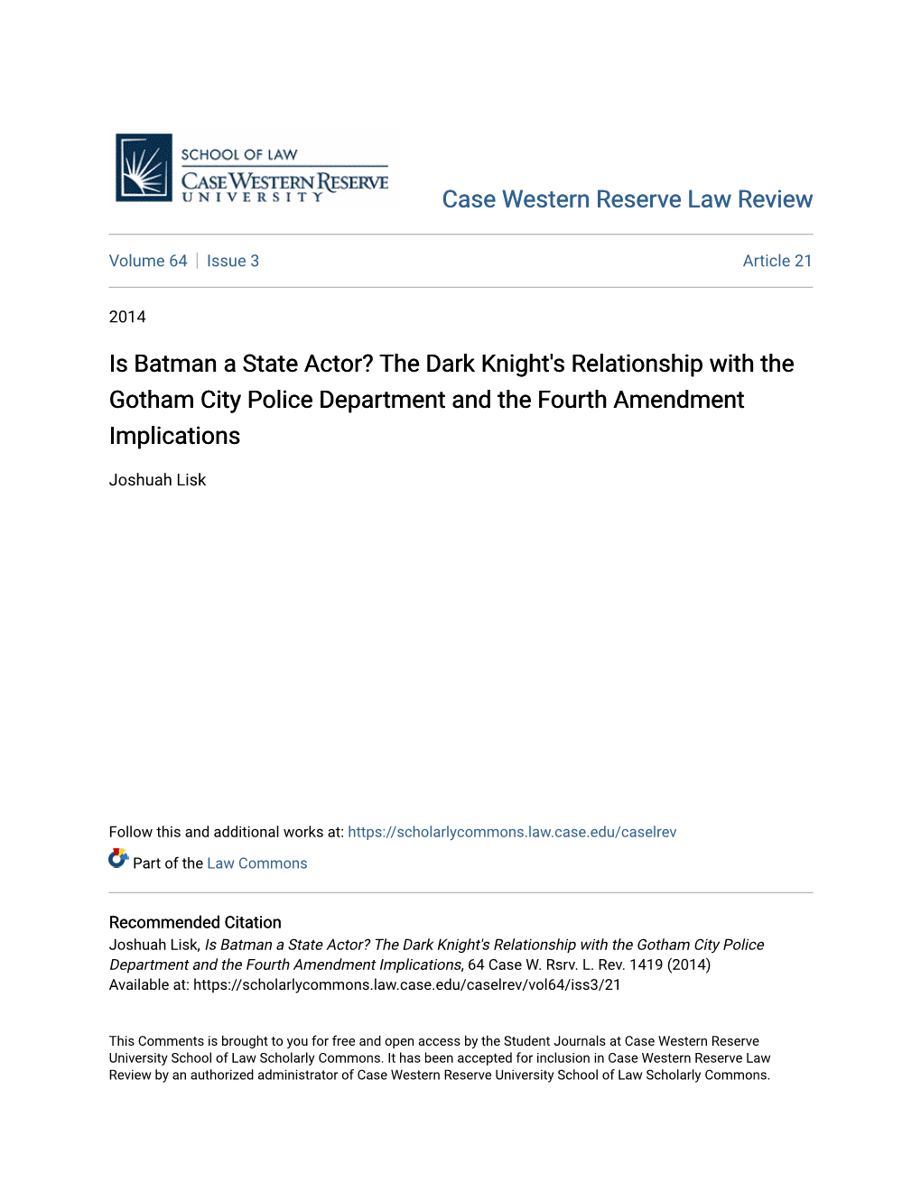 Is Batman a State Actor? the Dark Knight's Relationship with the Gotham City Police Department and the Fourth Amendment Implications