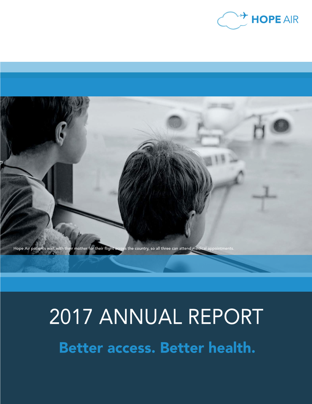 2017 ANNUAL REPORT Better Access