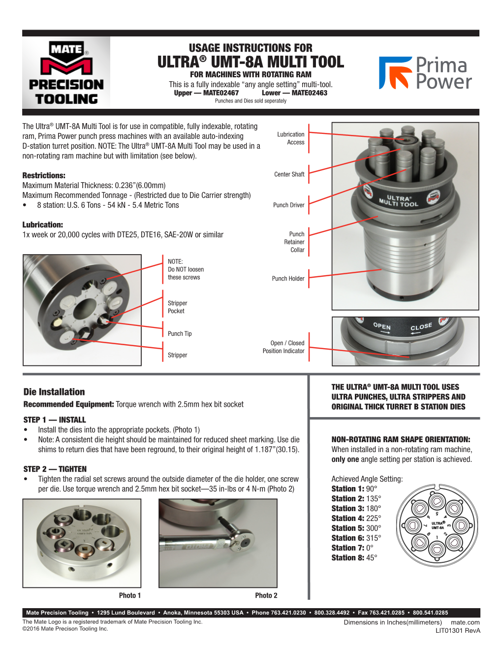 ULTRA® UMT-8A MULTI TOOL for MACHINES with ROTATING RAM This Is a Fully Indexable “Any Angle Setting” Multi-Tool