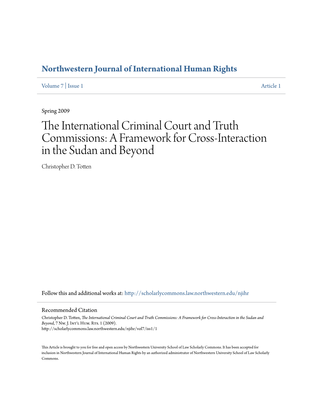 The International Criminal Court and Truth Commissions: a Framework for Cross-Interaction in the Sudan and Beyond, 7 Nw