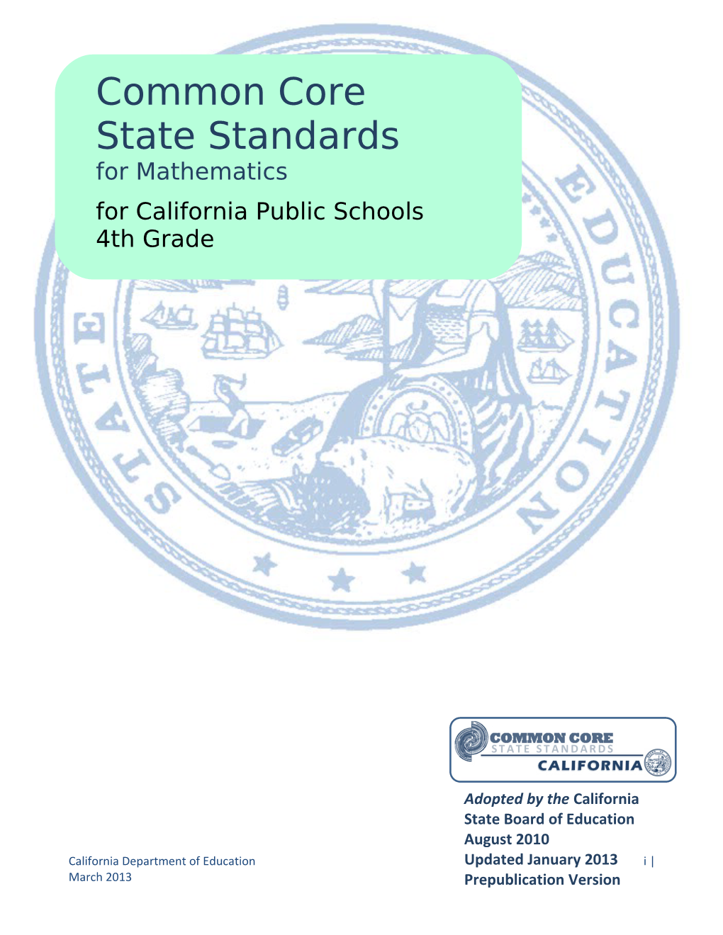 Common Core Mathematics - Content Standards (CA State Board Of Education)