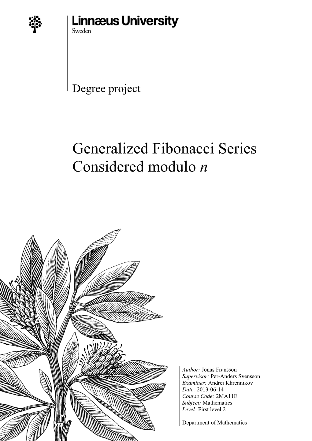 Generalized Fibonacci Series Considered Modulo N