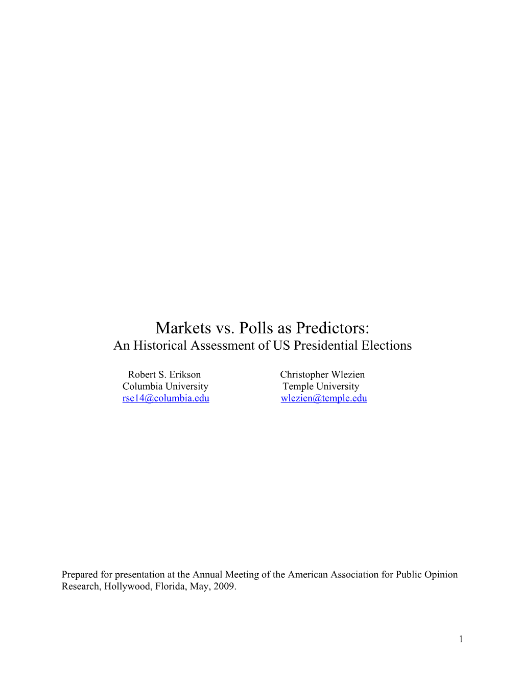 Markets Vs. Polls As Predictors: an Historical Assessment of US Presidential Elections