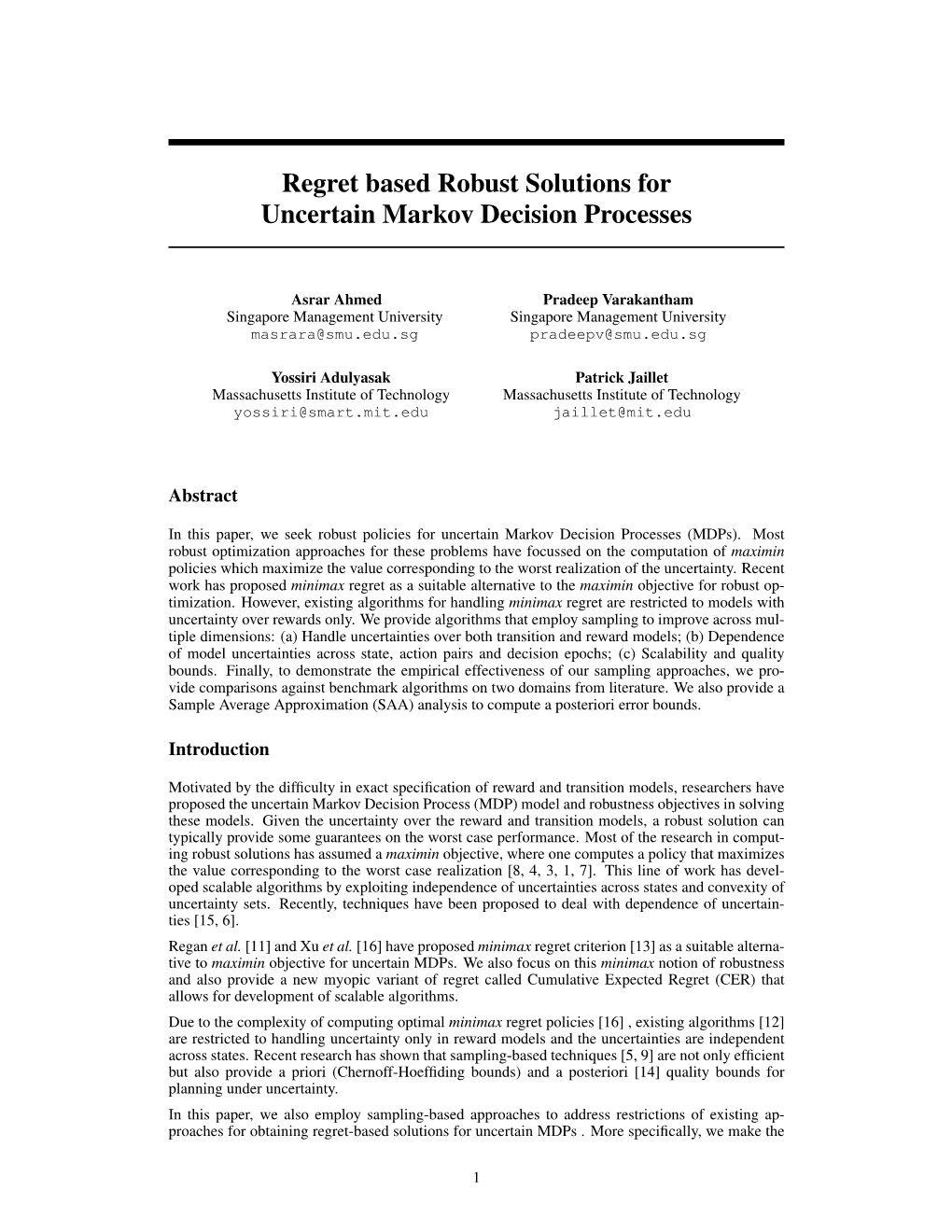 Regret Based Robust Solutions for Uncertain Markov Decision Processes