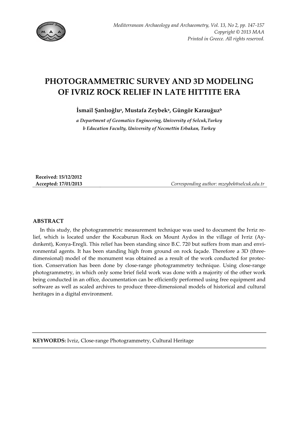 Photogrammetric Survey and 3D Modeling of Ivriz Rock Relief in Late Hittite Era