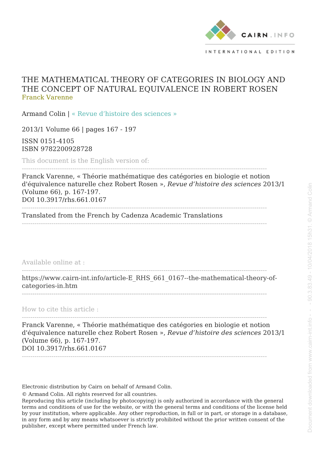 THE MATHEMATICAL THEORY of CATEGORIES in BIOLOGY and the CONCEPT of NATURAL EQUIVALENCE in ROBERT ROSEN Franck Varenne