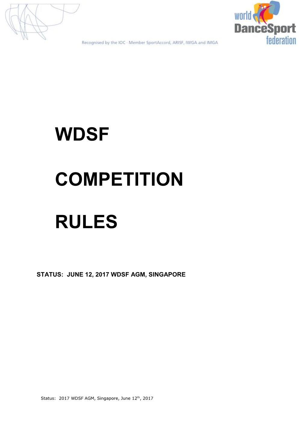 WDSF Competition Rules Apply to Dancesport Governed by the World Dancesport Federation and All of Its Members
