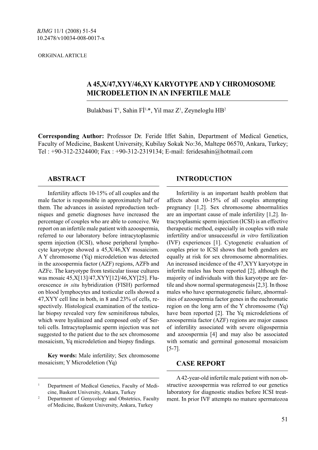 A 45,X/47,Xyy/46,Xy Karyotype and Y Chromosome Microdeletion in an Infertile Male