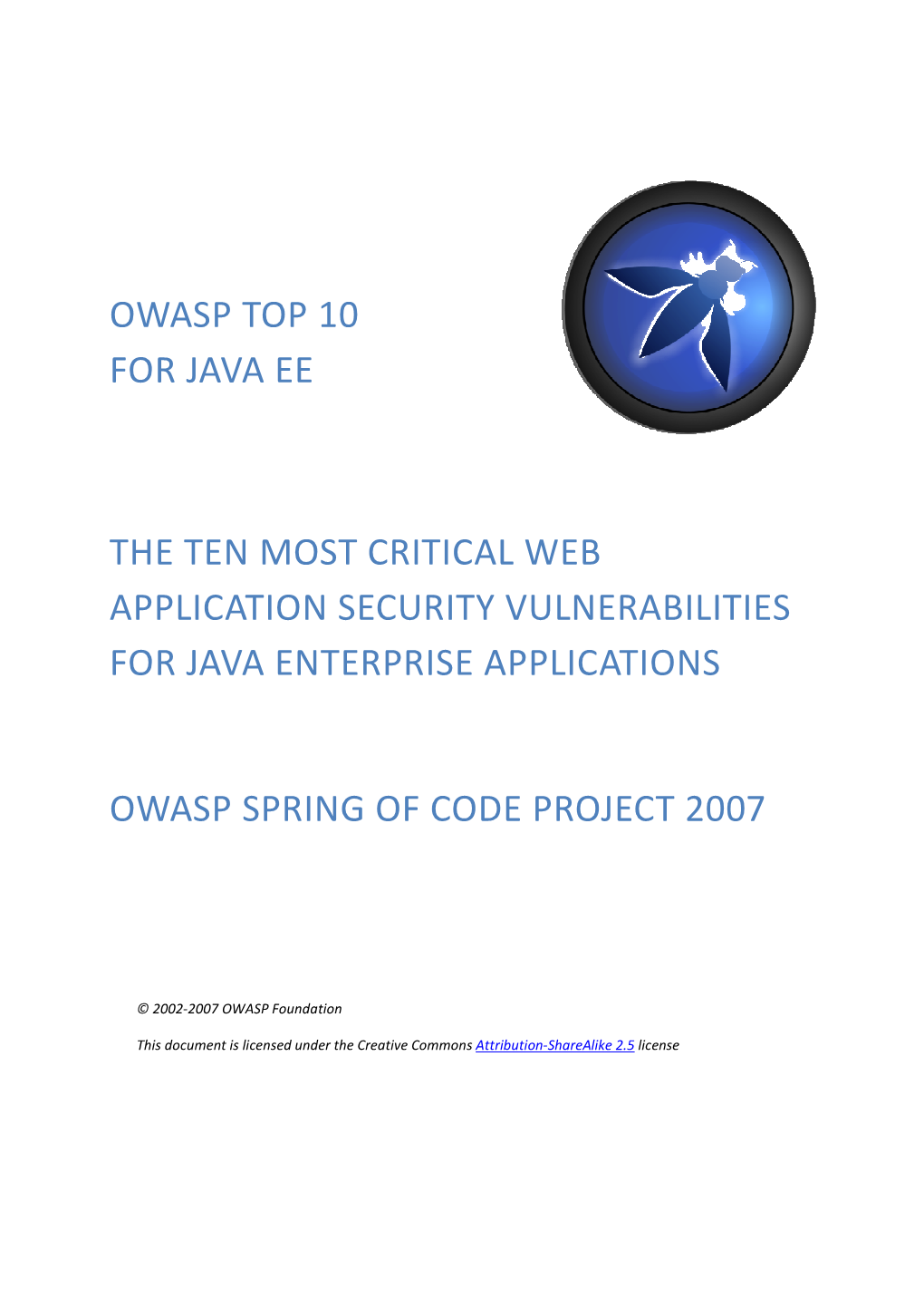 Owasp Top 10 for Java Ee the Ten Most Critical Web Application Security Vulnerabilities for Java Enterprise Applications Owasp S