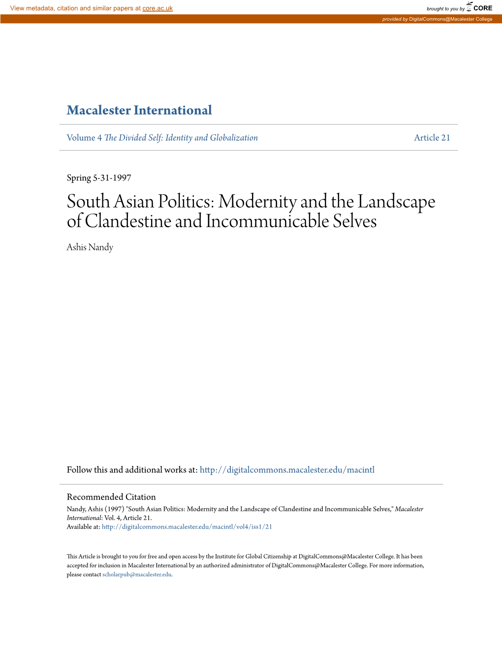 South Asian Politics: Modernity and the Landscape of Clandestine and Incommunicable Selves Ashis Nandy