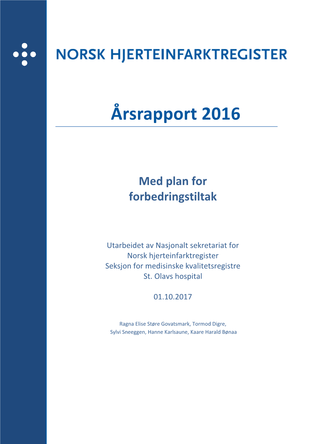 Norsk Hjerteinfarktregister Årsrapport 2016