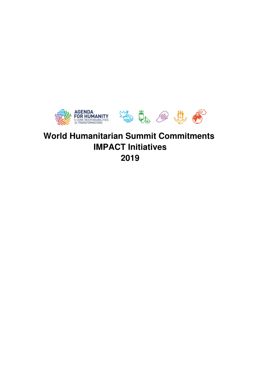 World Humanitarian Summit Commitments IMPACT Initiatives 2019 Individual Commitments