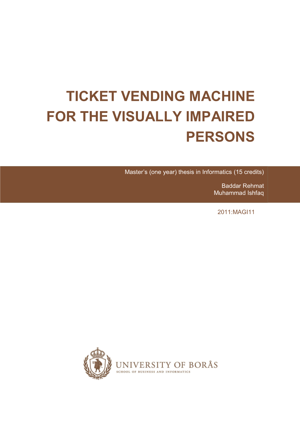 Ticket Vending Machine for the Visually Impaired Persons