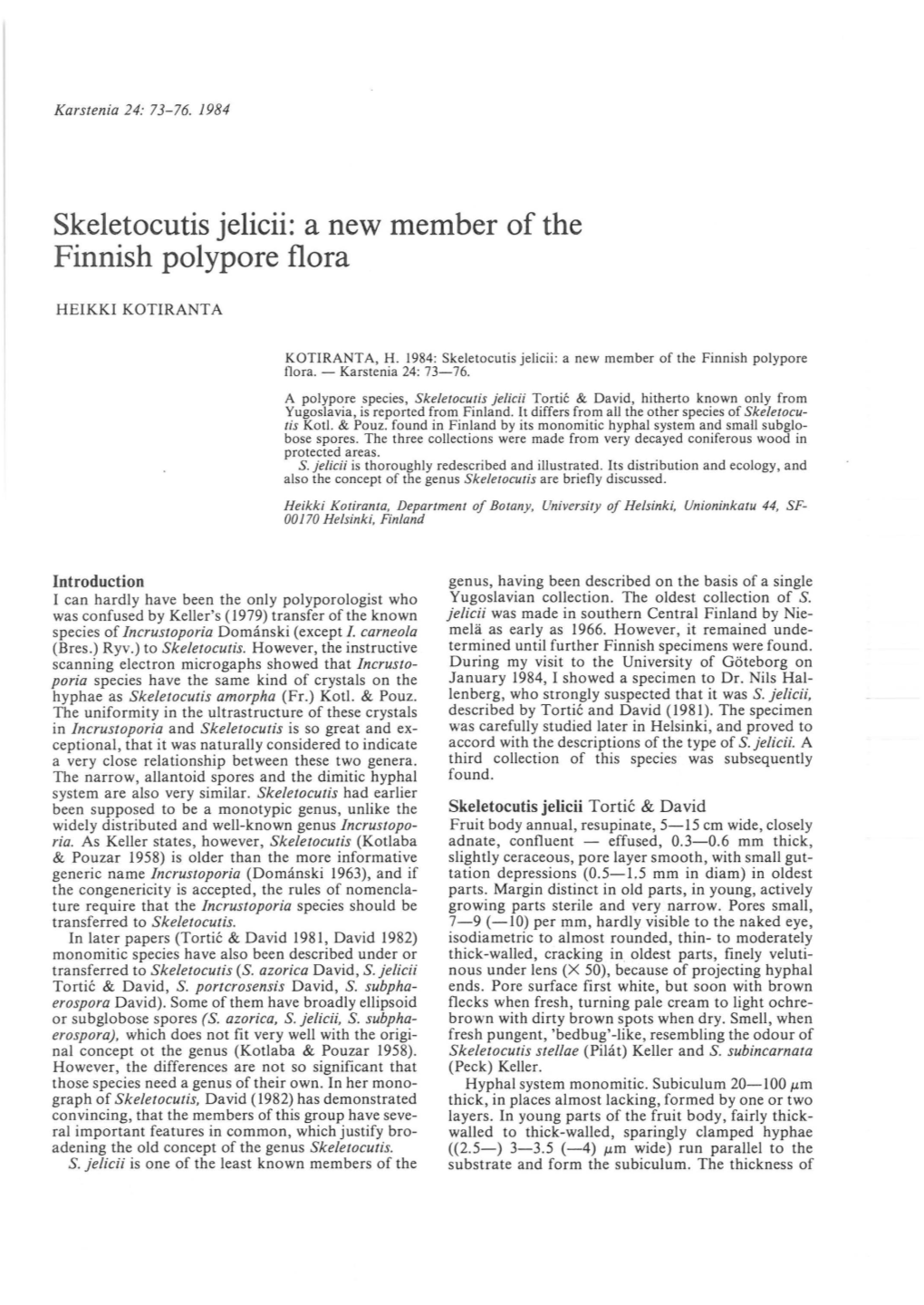 Skeletocutis Jelicii: a New Member of the Finnish Polypore Flora