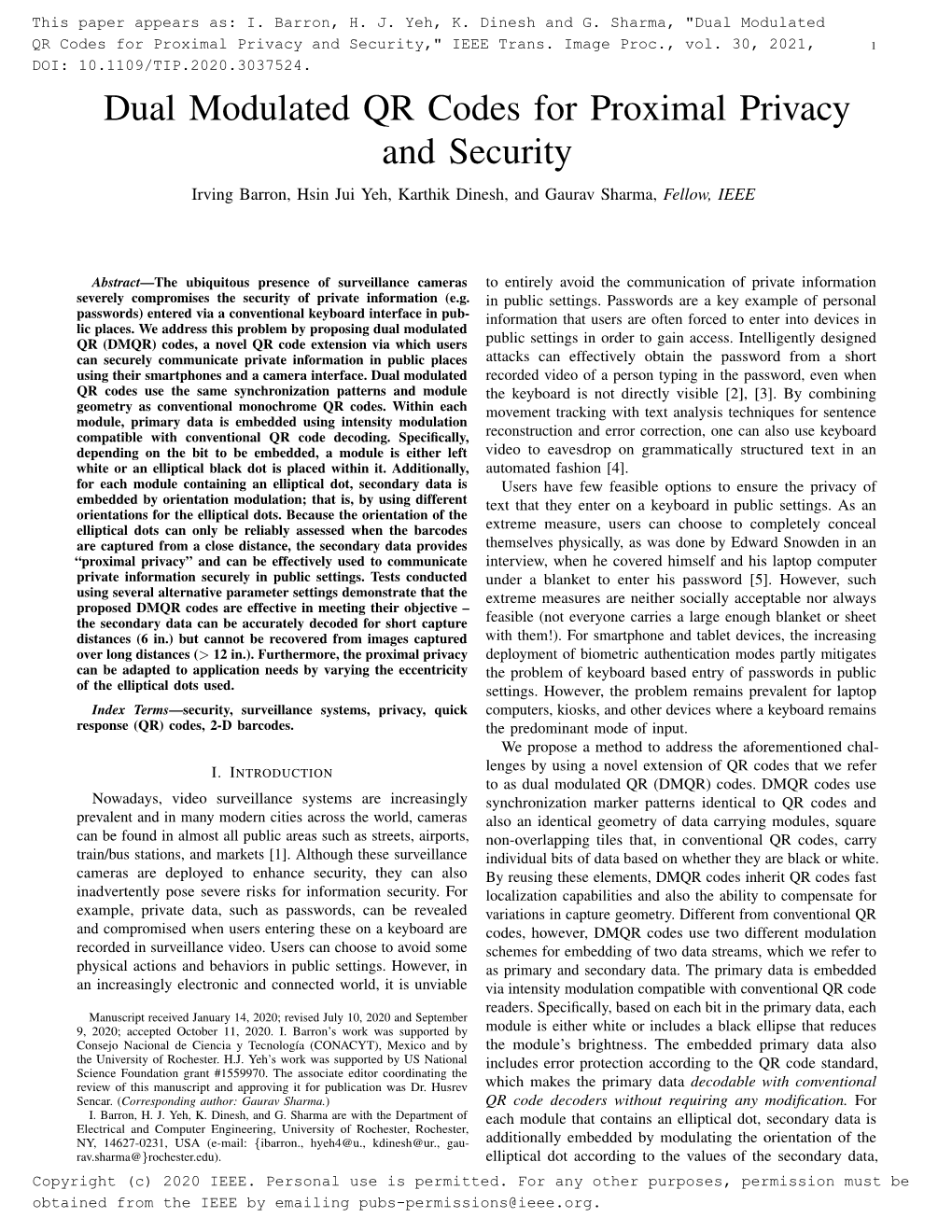 Dual Modulated QR Codes for Proximal Privacy and Security Irving Barron, Hsin Jui Yeh, Karthik Dinesh, and Gaurav Sharma, Fellow, IEEE