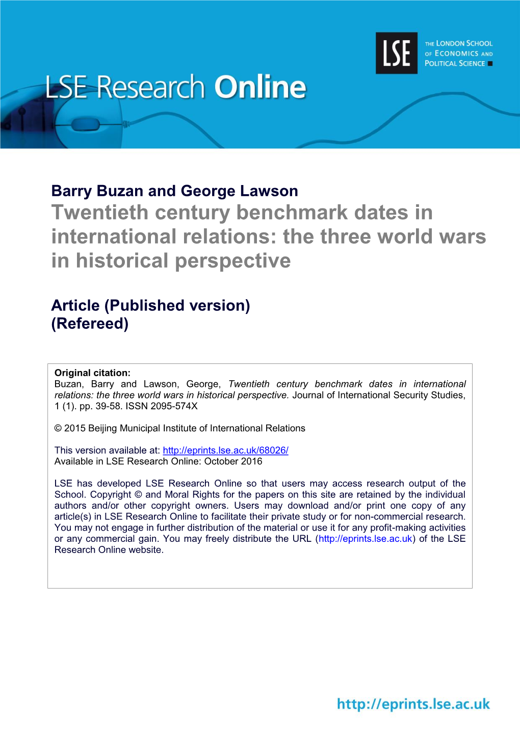 Twentieth Century Benchmark Dates in International Relations: the Three World Wars in Historical Perspective