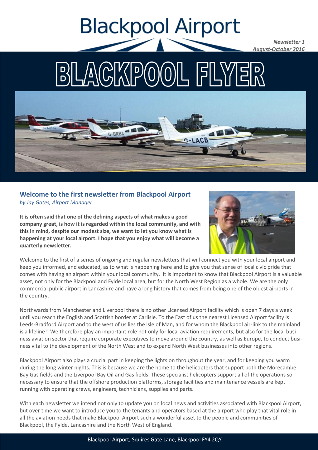 Welcome to the First Newsletter from Blackpool Airport by Jay Gates, Airport Manager