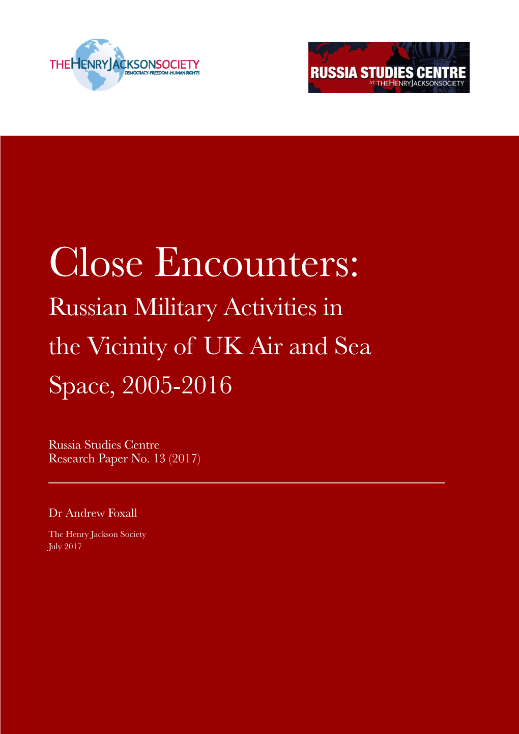 Close Encounters: Russian Military Activities in the Vicinity of UK Air and Sea Space, 2005-2016