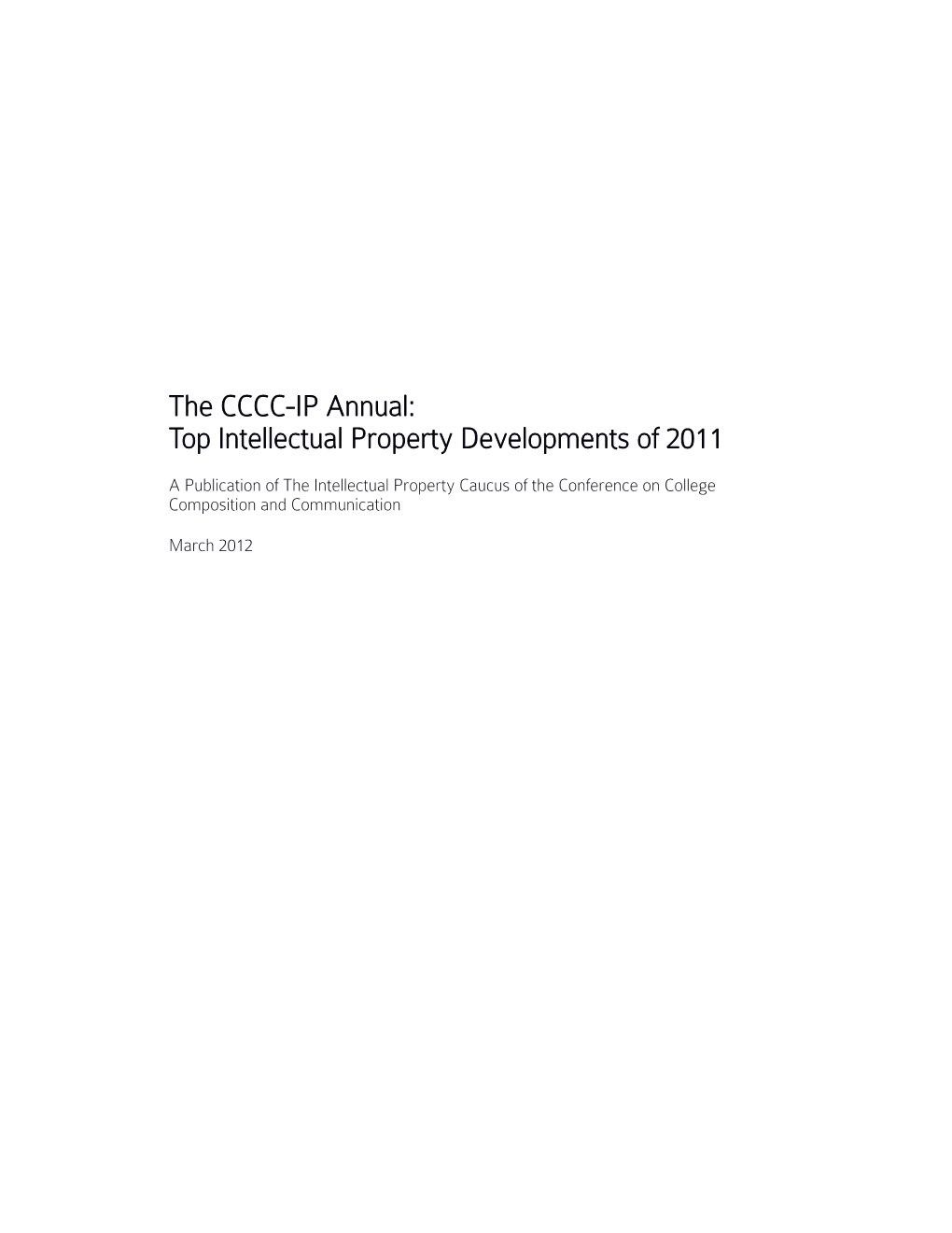 The CCCC-IP Annual: Top Intellectual Property Developments of 2011
