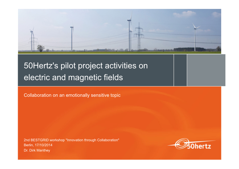 50Hertz's Pilot Project Activities on Electric and Magnetic Fields