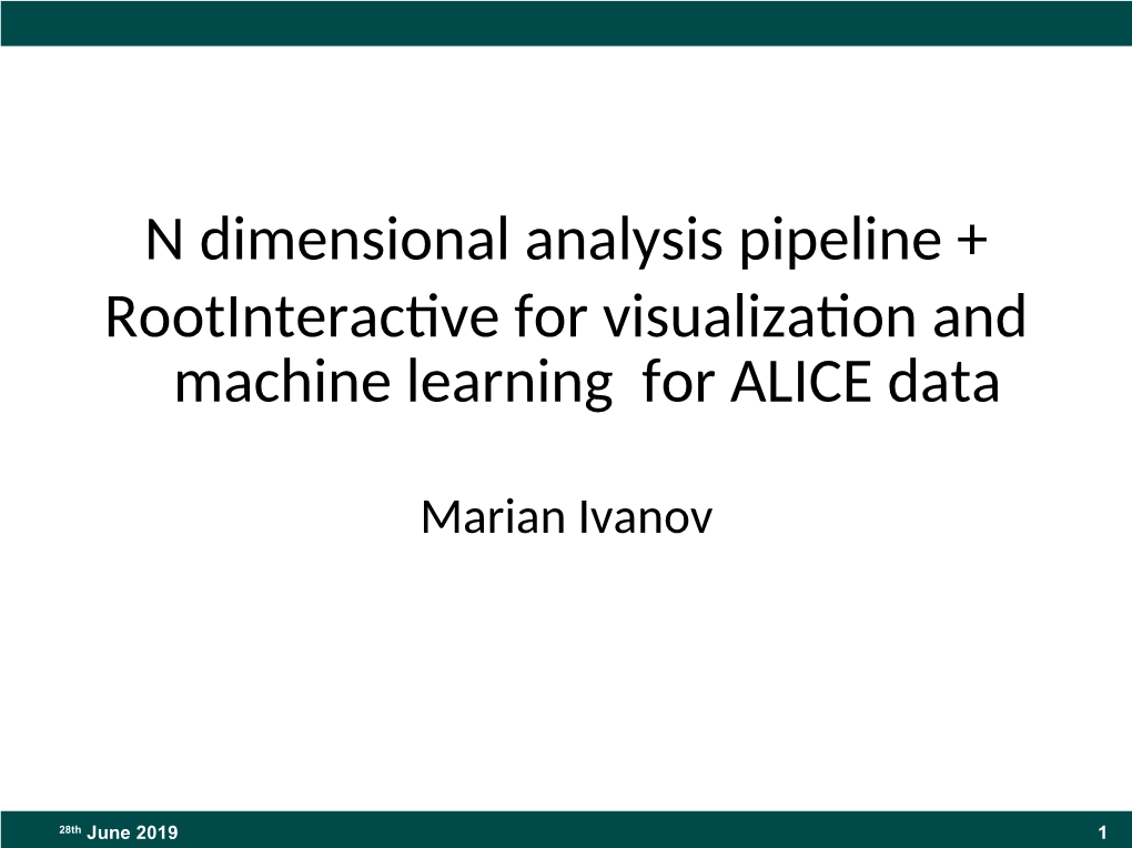 N Dimensional Analysis Pipeline + Rootinteractive for Visualization and Machine Learning for ALICE Data