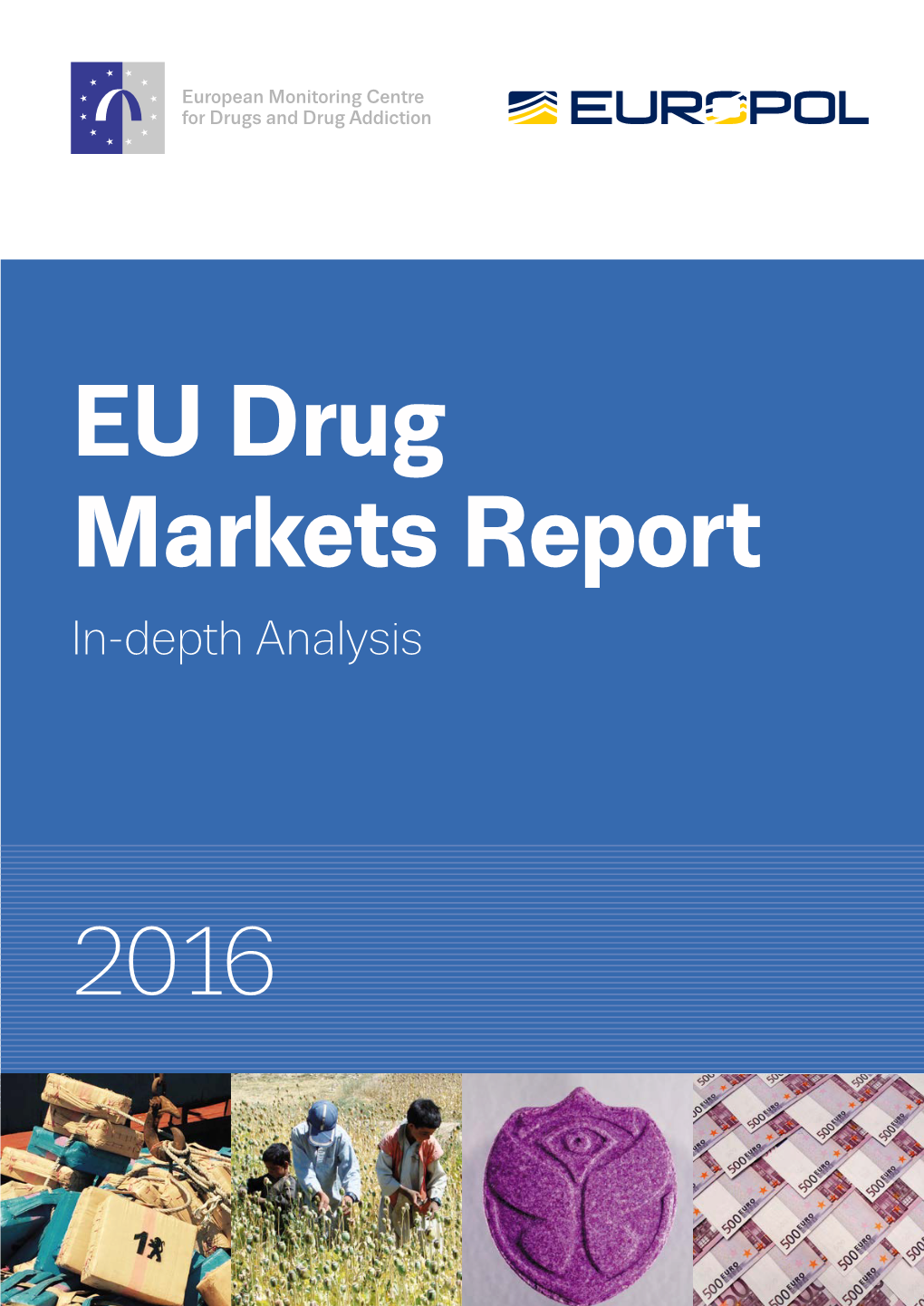EU DRUG MARKETS REPORT EU Drug