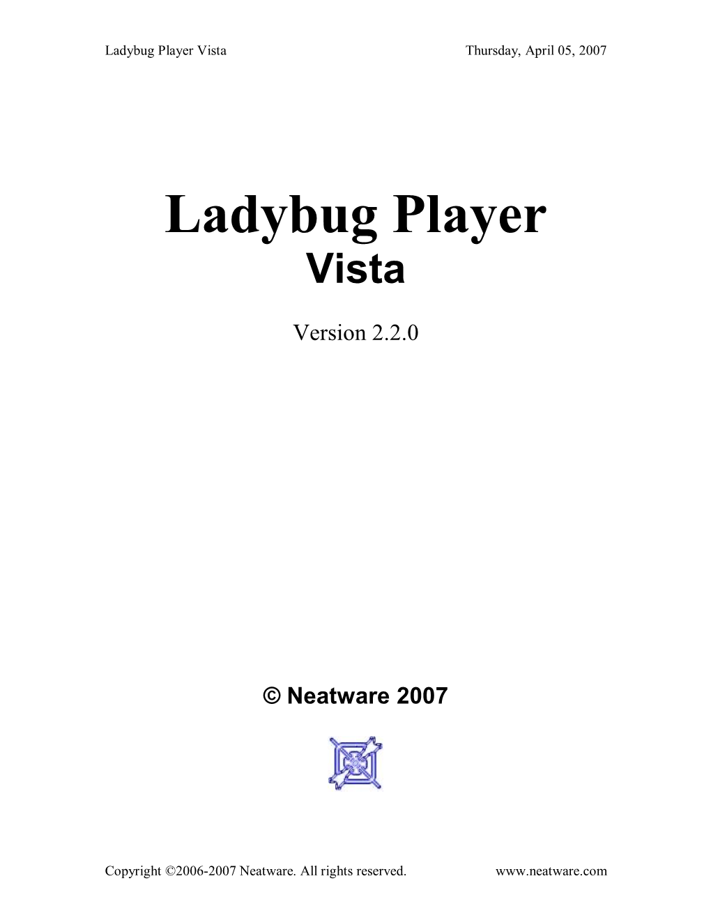 Ladybug Player Vista Thursday, April 05, 2007