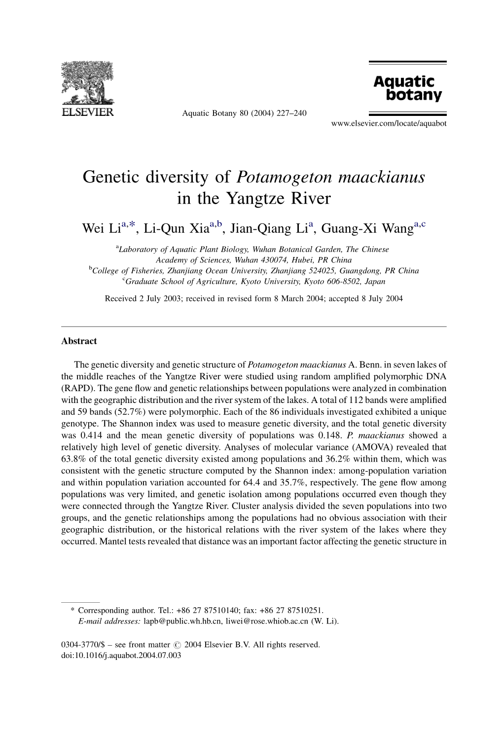 Genetic Diversity of Potamogeton Maackianus in the Yangtze River Wei Lia,*, Li-Qun Xiaa,B, Jian-Qiang Lia, Guang-Xi Wanga,C