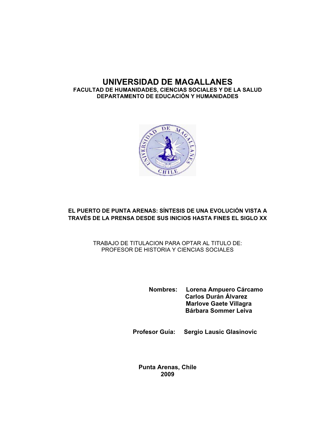 Universidad De Magallanes Facultad De Humanidades, Ciencias Sociales Y De La Salud Departamento De Educación Y Humanidades