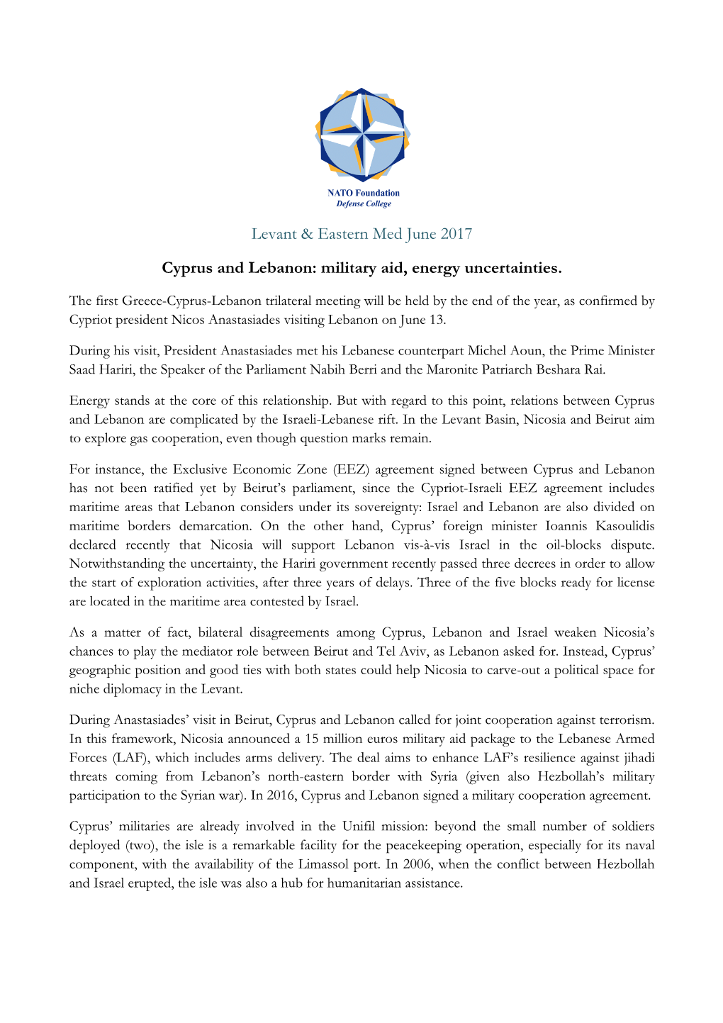 Levant & Eastern Med June 2017 Cyprus and Lebanon: Military Aid, Energy Uncertainties