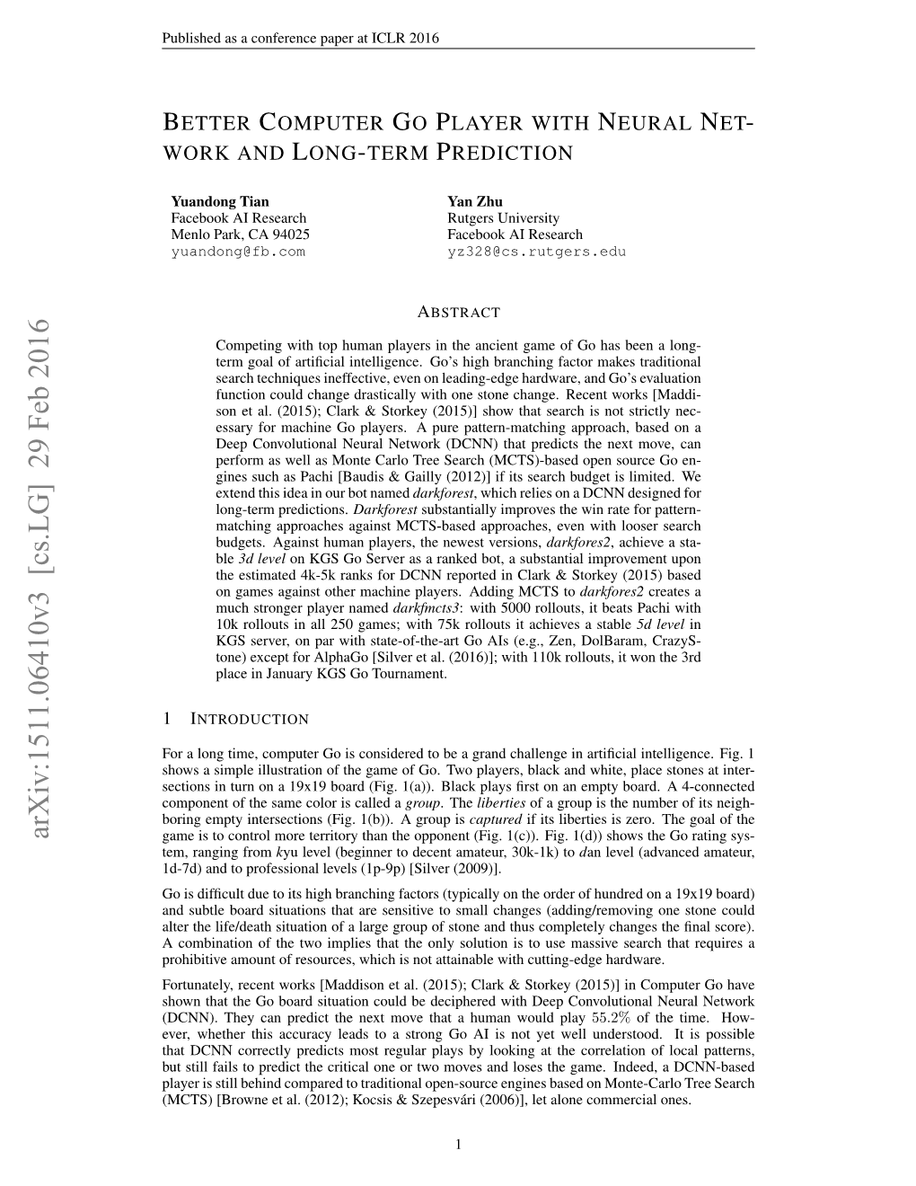 Arxiv:1511.06410V3 [Cs.LG] 29 Feb 2016 Game Is to Control More Territory Than the Opponent (Fig