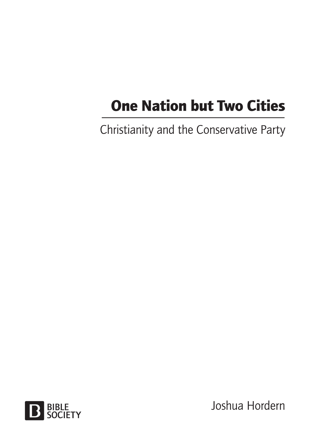 One Nation but Two Cities Christianity and the Conservative Party