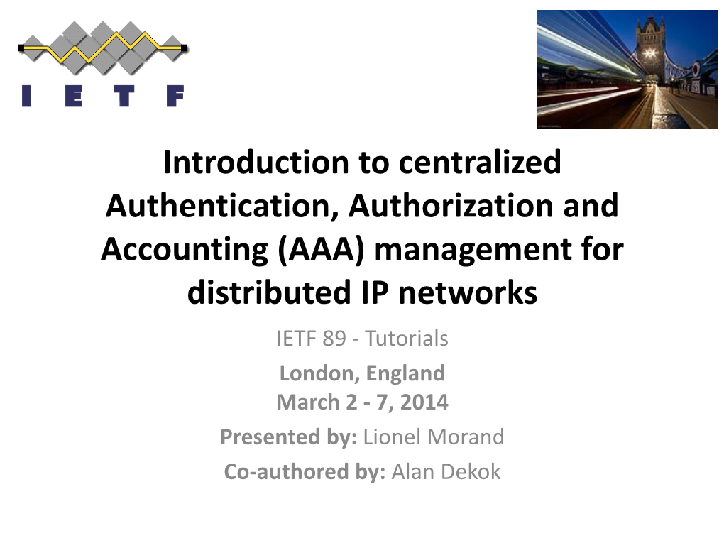 (AAA) Management for Distributed IP Networks