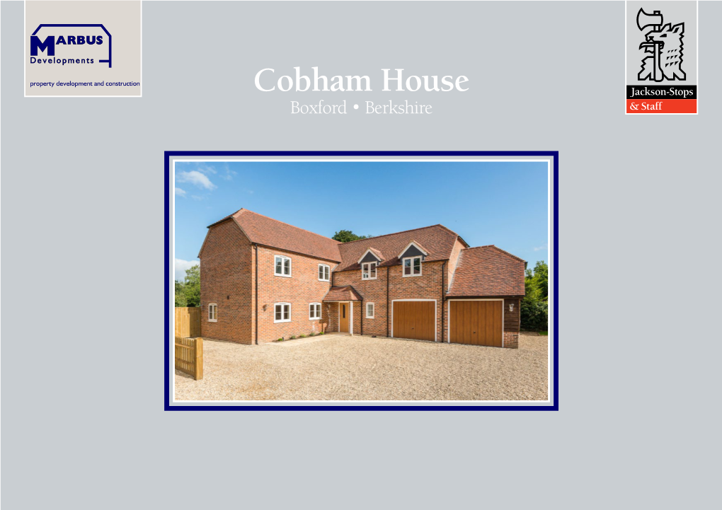 Cobham House Boxford • Berkshire an Attractive Individually Designed New Build Family House in the Centre of an Excellent Rural Village Overlooking Water Meadows