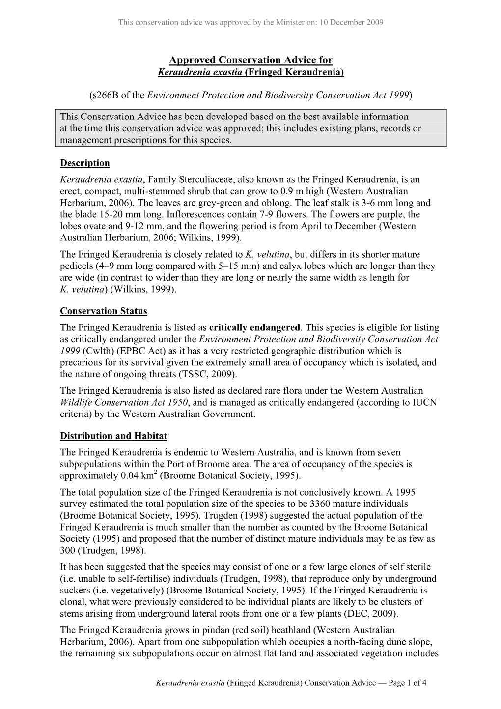 Keraudrenia Exastia (Fringed Keraudrenia) Conservation Advice — Page 1 of 4 This Conservation Advice Was Approved by the Minister On: 10 December 2009