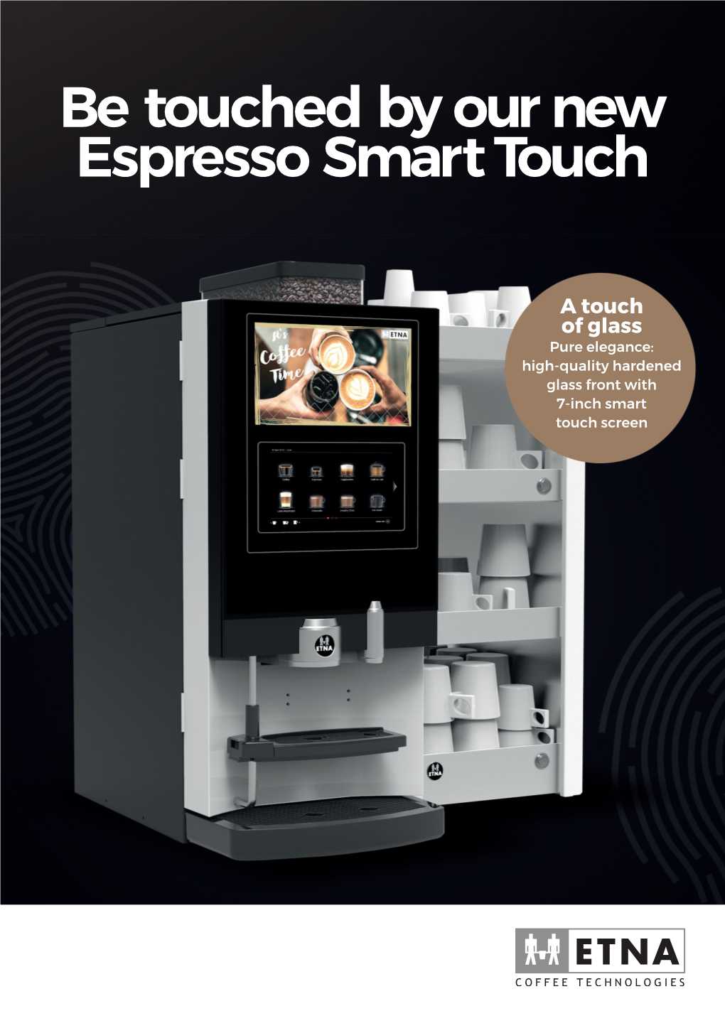Be Touched by Our New Espresso Smart Touch