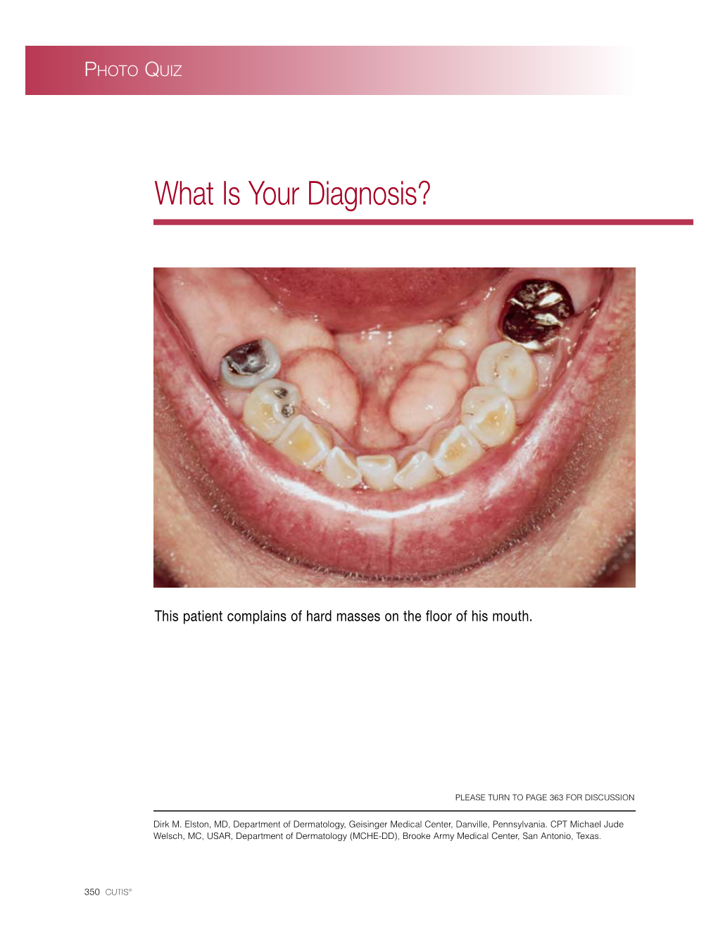 What Is Your Diagnosis?