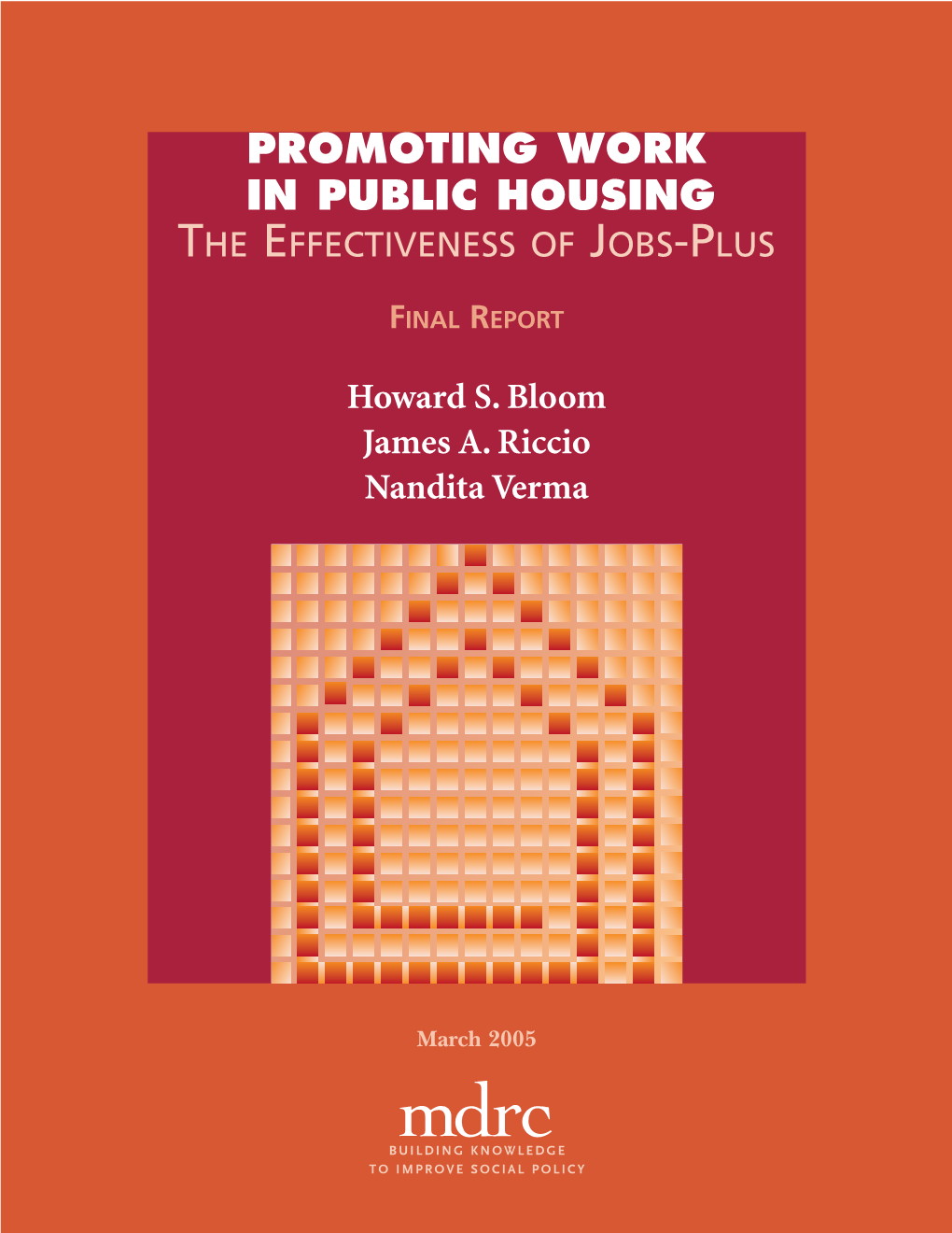 Promoting Work in Public Housing the Effectiveness of Jobs-Plus