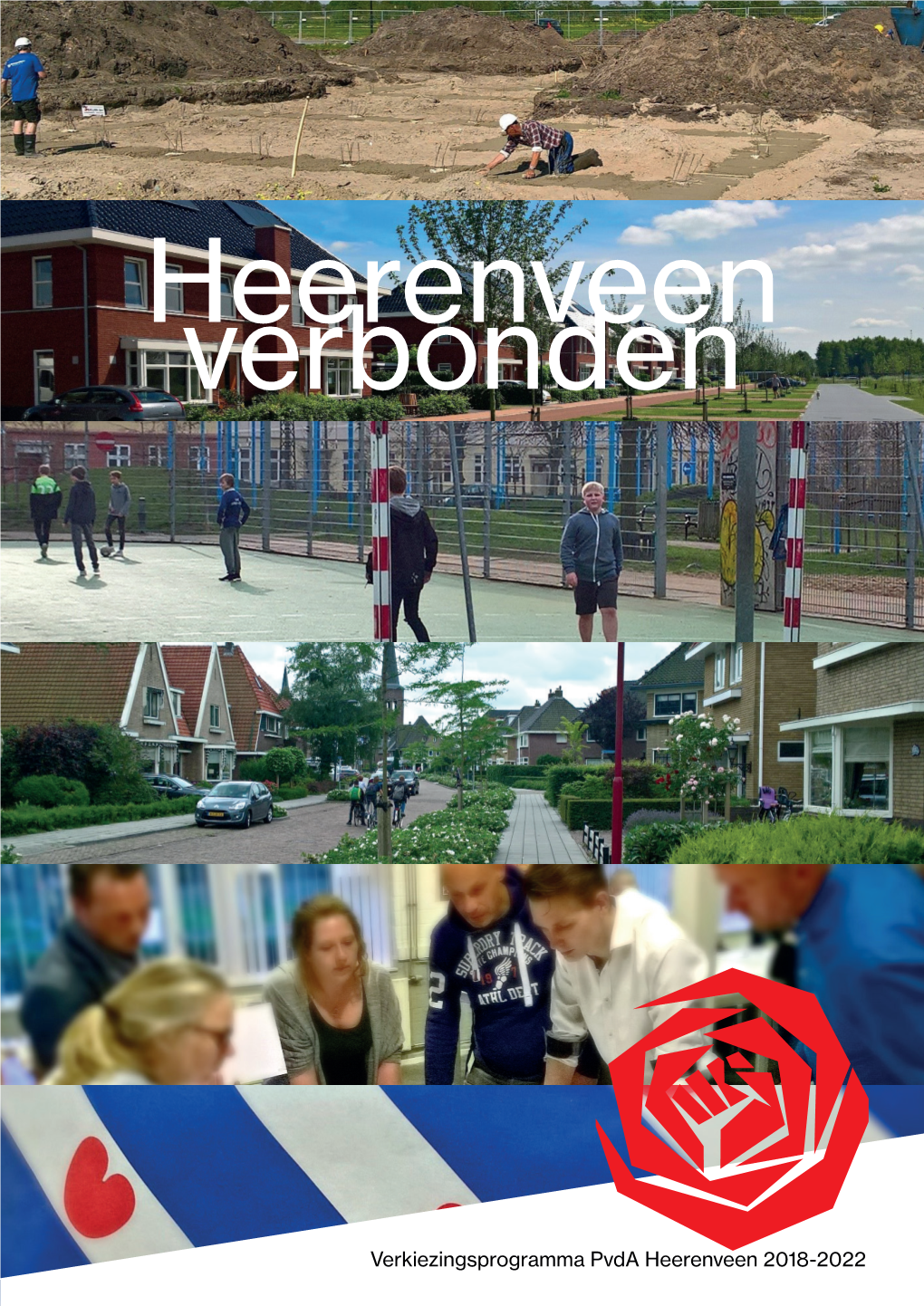 Verkiezingsprogramma Pvda Heerenveen 2018-2022 Heerenveen Verbonden Je Verbonden Voelen Met Elkaar