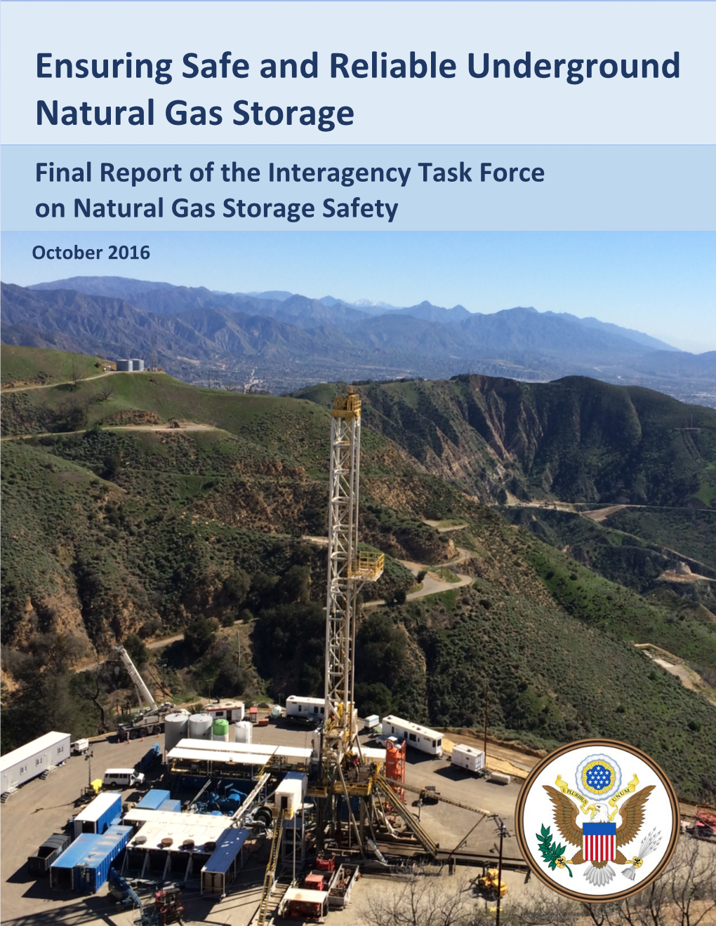 Ensuring Safe and Reliable Underground Natural Gas Storage