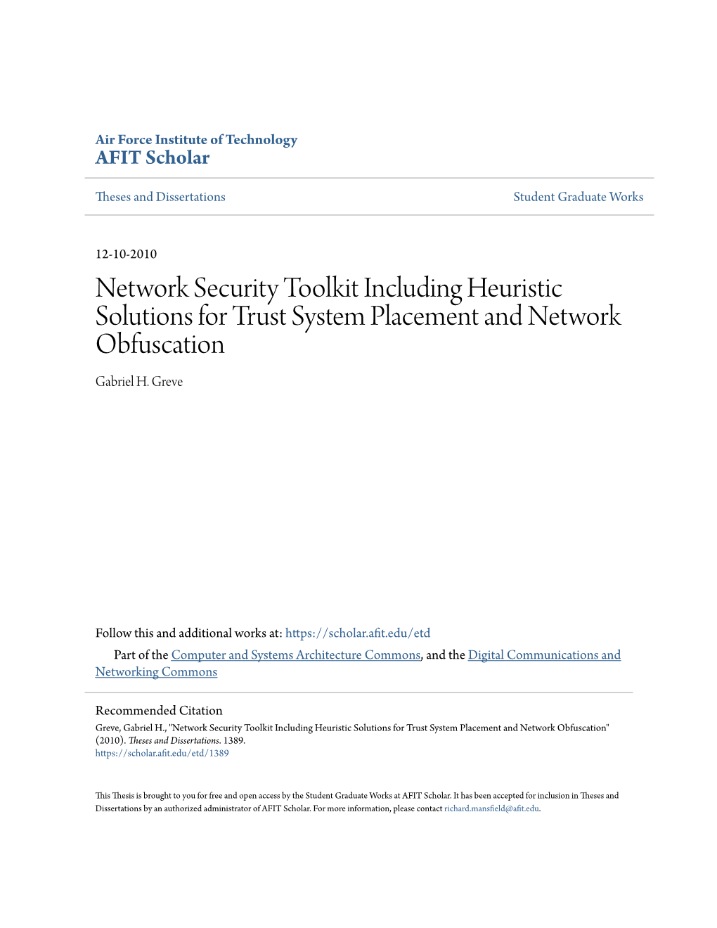 Network Security Toolkit Including Heuristic Solutions for Trust System Placement and Network Obfuscation Gabriel H