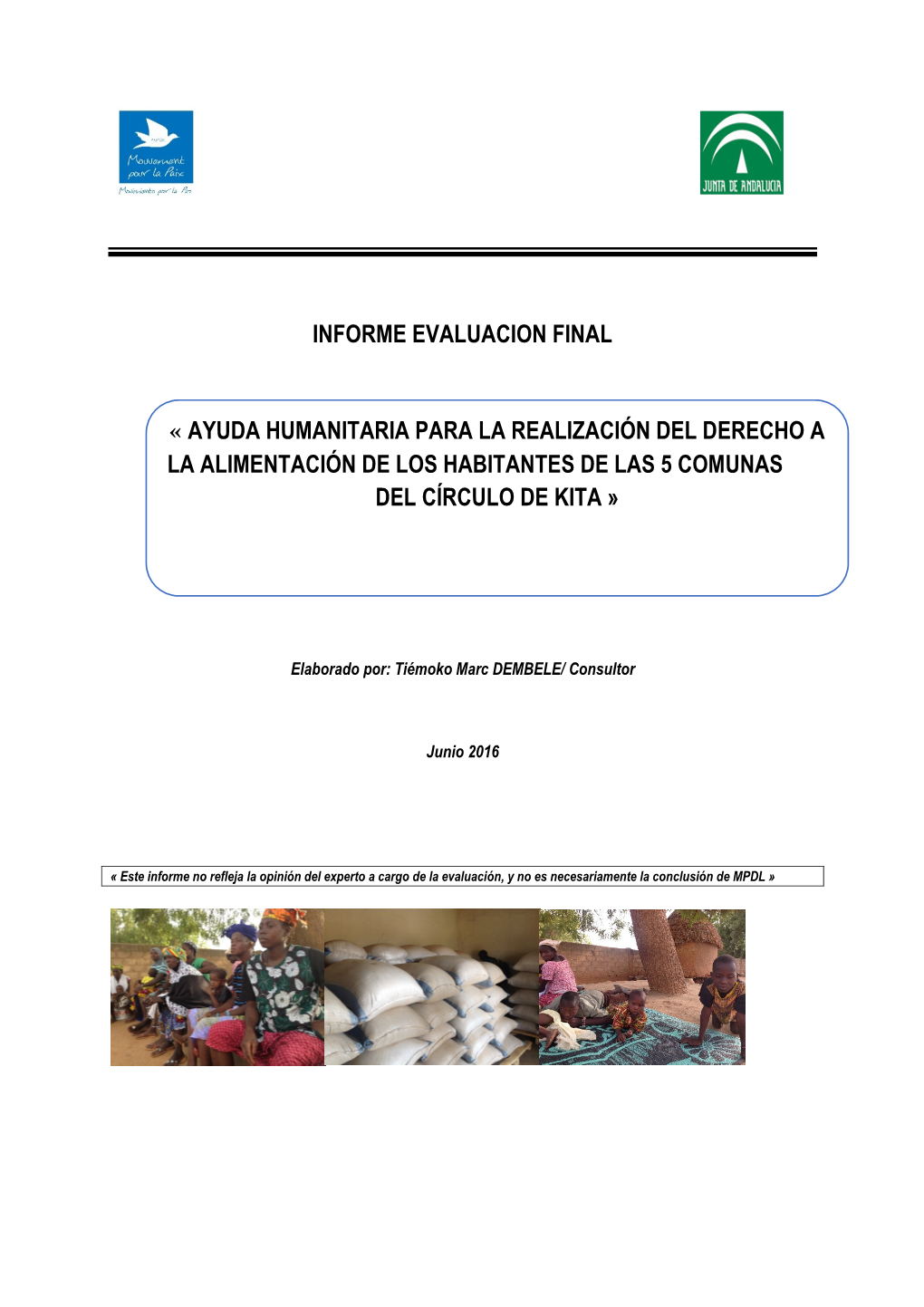 Informe Evaluacion Final « Ayuda Humanitaria Para La Realización Del Derecho a La Alimentación De Los Habitantes De Las 5