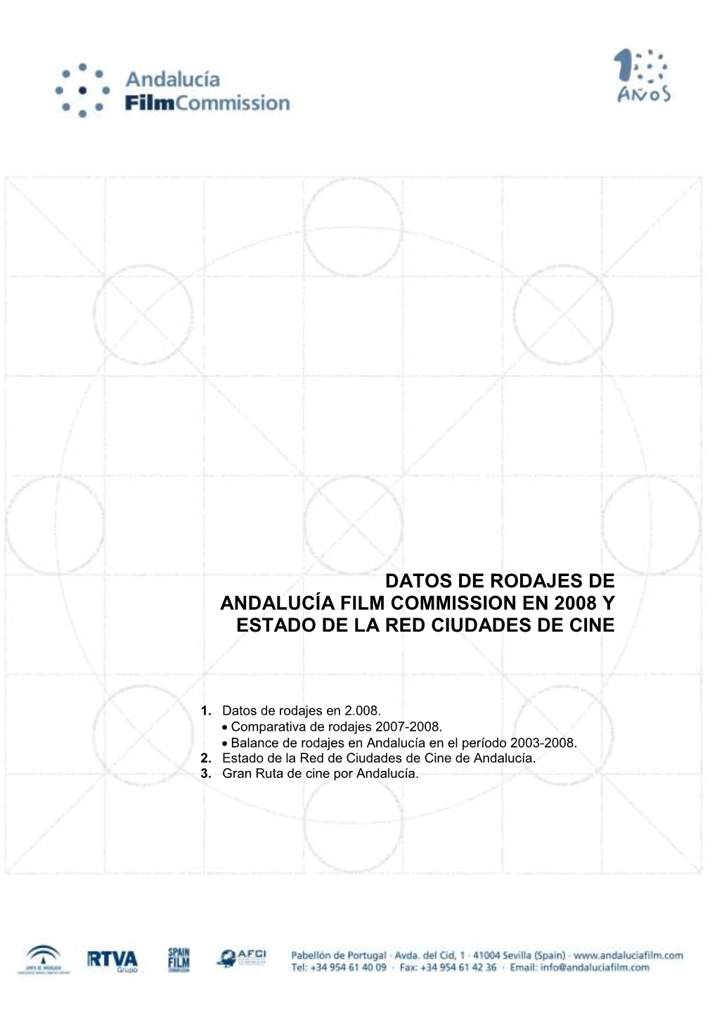 Datos De Rodajes De Andalucía Film Commission En 2008 Y Estado De La Red Ciudades De Cine