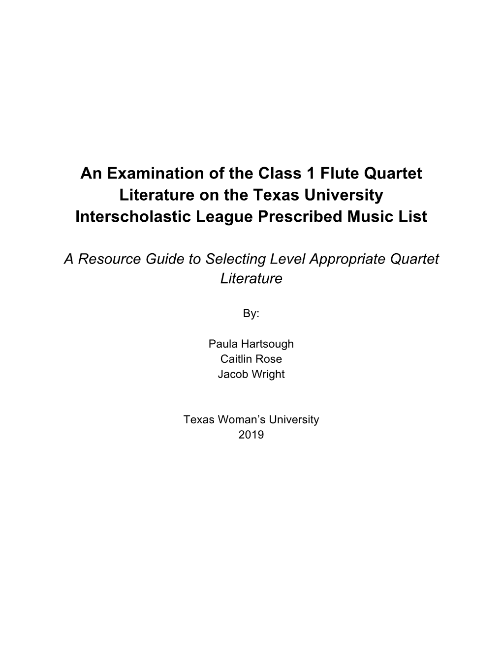 An Examination of the Class 1 Flute Quartet Literature on the Texas University Interscholastic League Prescribed Music List