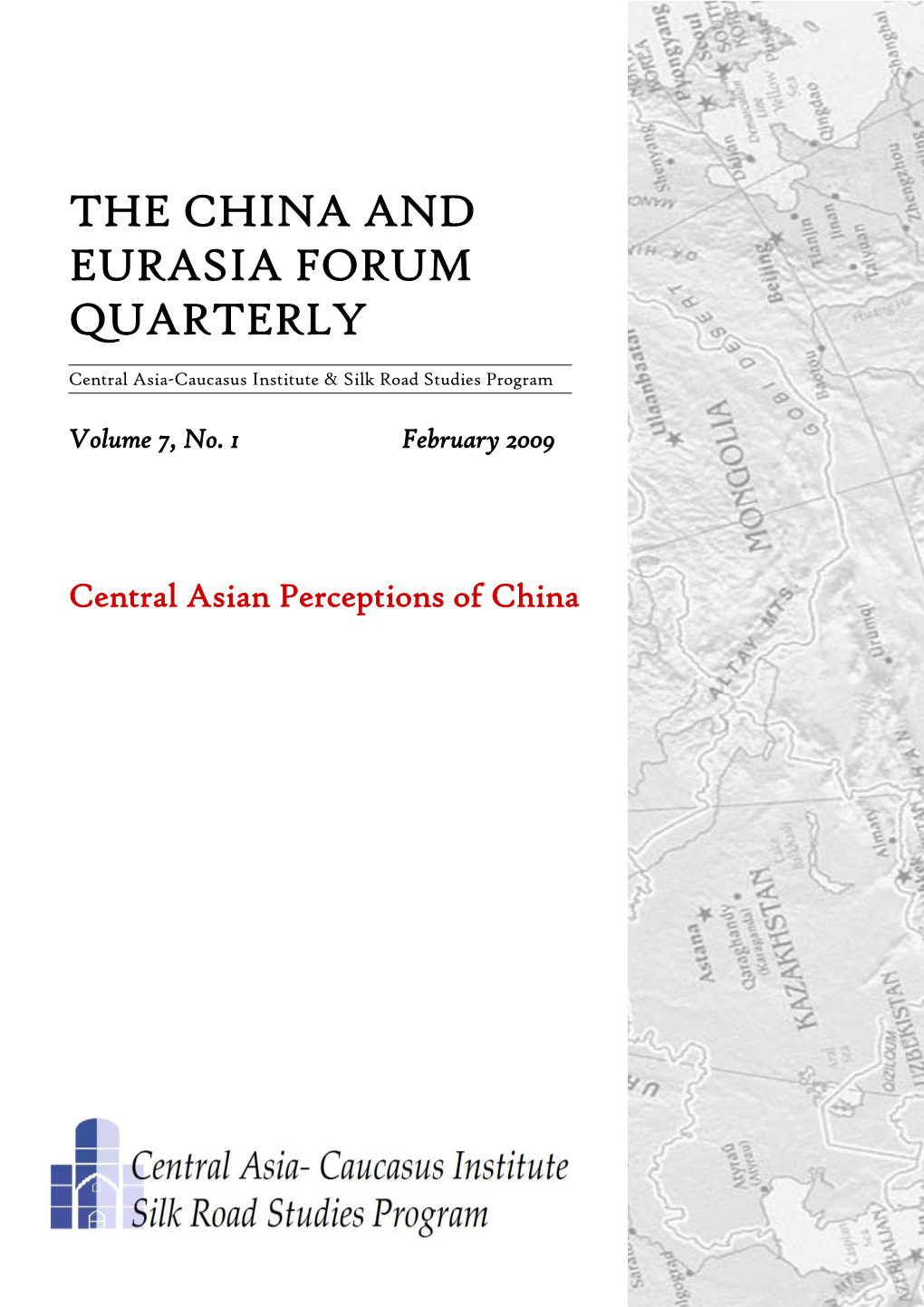 The China and Eurasia Forum Quarterly Vol 7, No 1