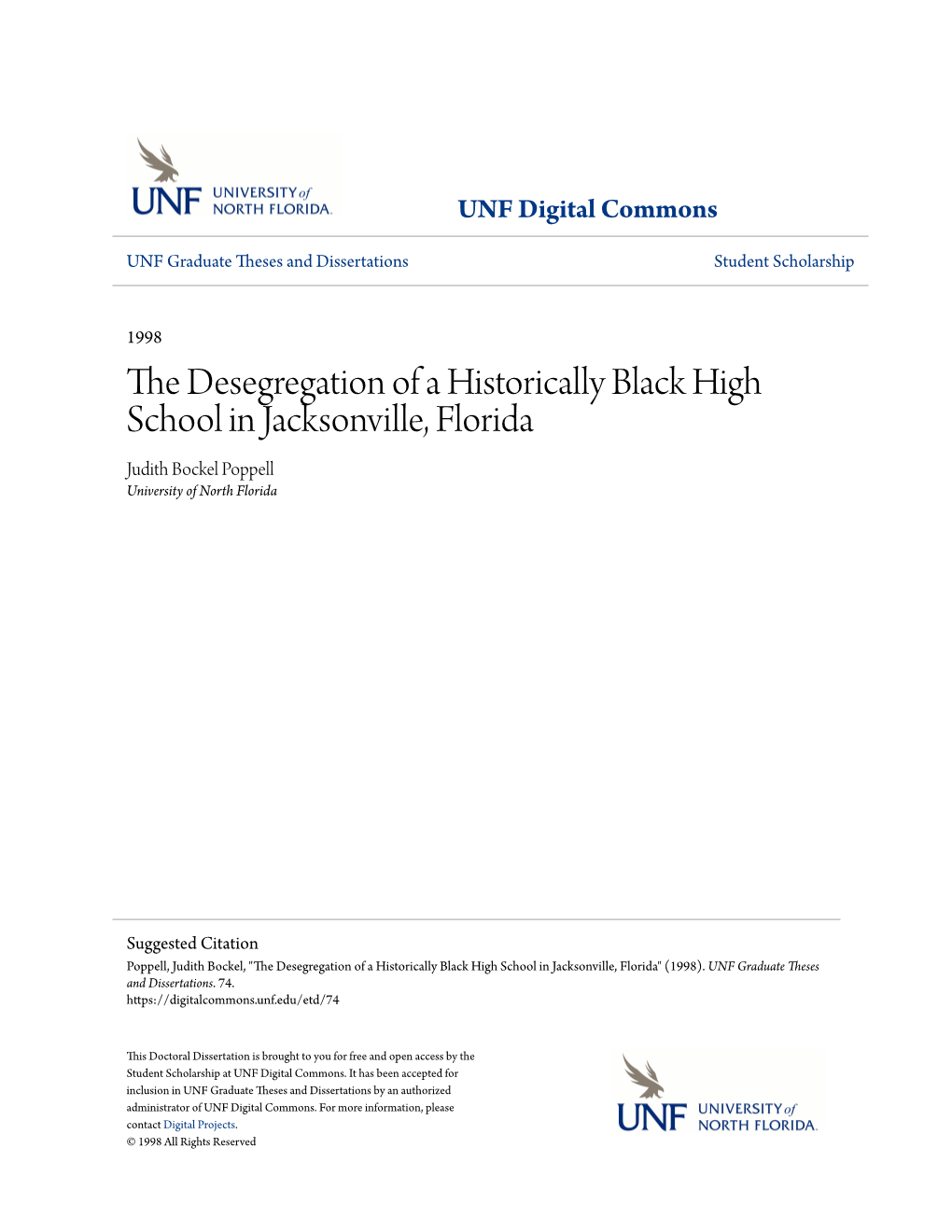 THE DESEGREGATION of a HISTORICALLY BLACK HIGH SCHOOL in JACKSONVILLE, FLORIDA By