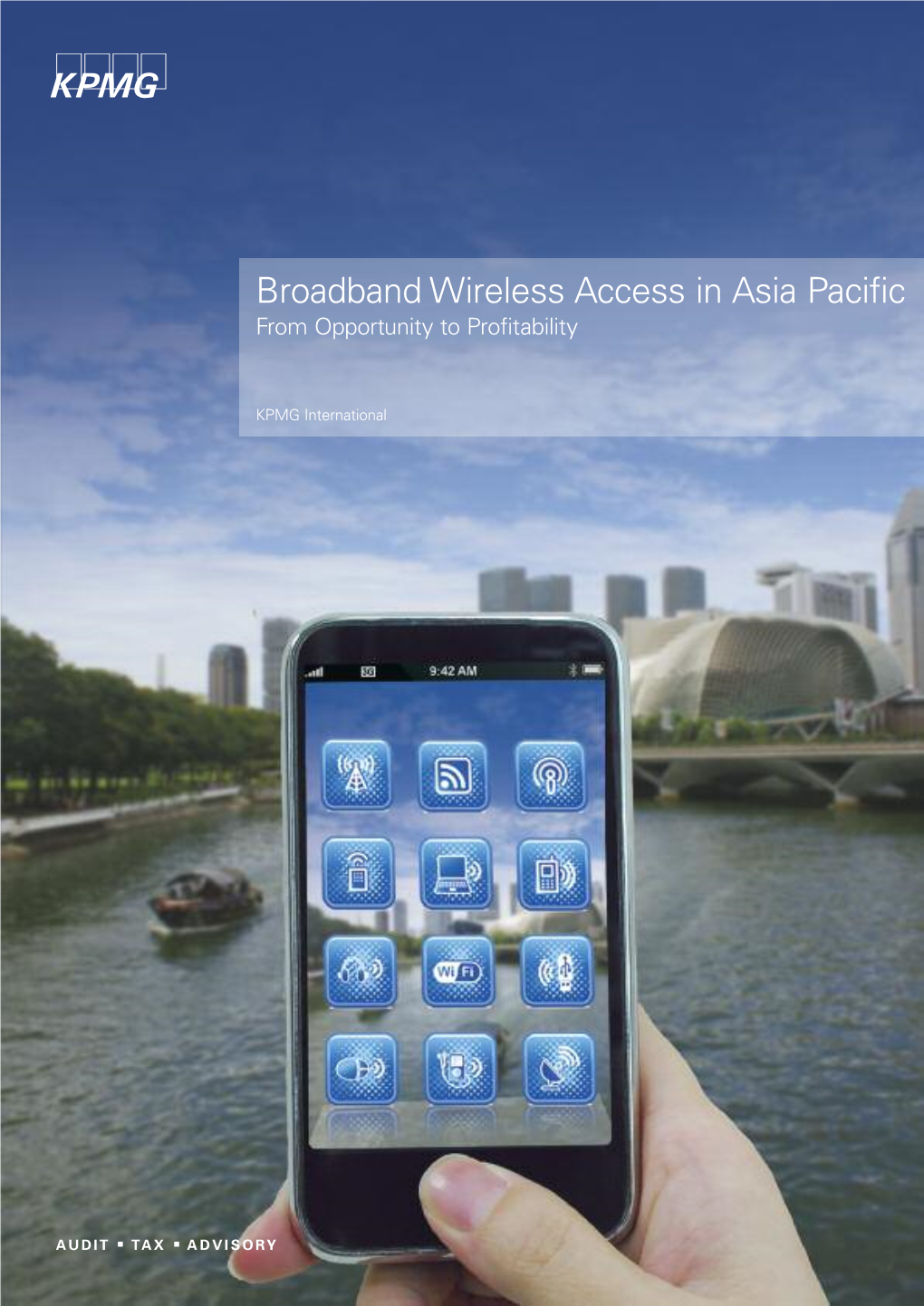 Broadband Wireless Access in Asia Pacific from Opportunity to Profitability