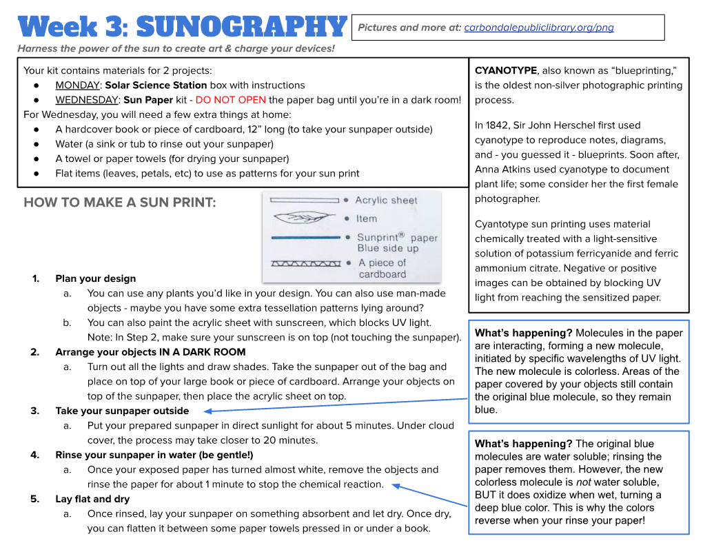Week 3: SUNOGRAPHY Pictures and More At: Carbondalepubliclibrary.Org/Png Harness the Power of the Sun to Create Art & Charge Your Devices!
